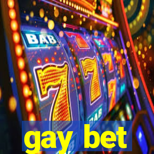 gay bet